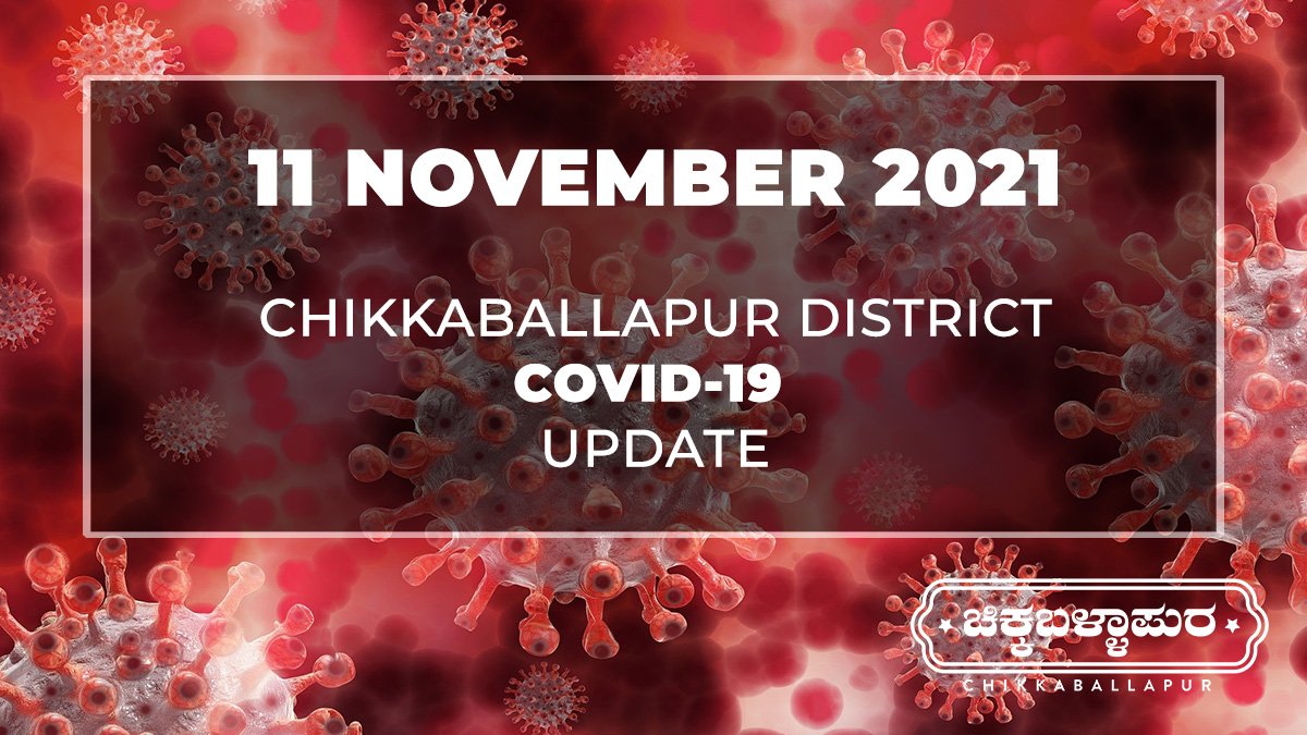 Chikkaballapur District Covid-19 Update Positive Cases 11 November 2021